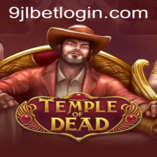 Exploring the Thrills of TempleofDead with 9JL.COM